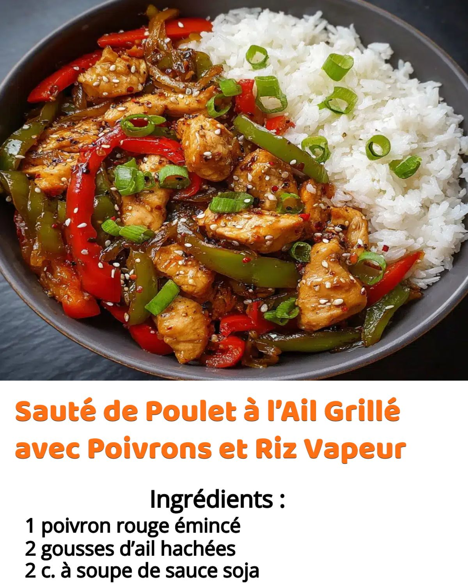 Sauté de poulet à l’ail grillé avec poivrons et riz vapeur