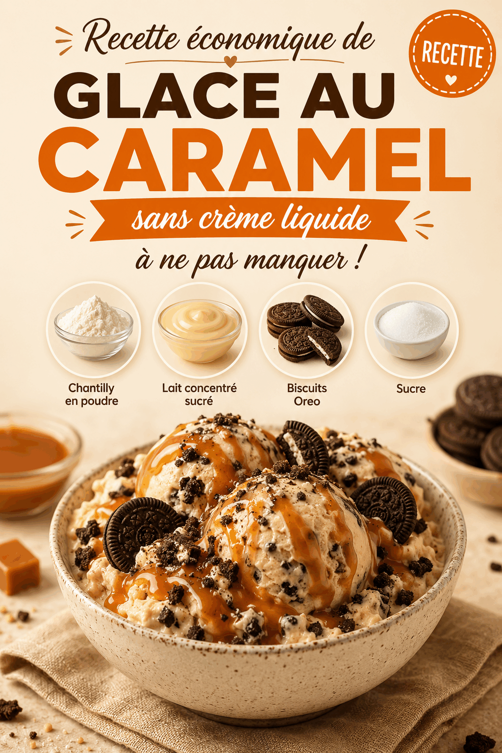 Recette économique de glace au caramel sans crème liquide à ne pas manquer !