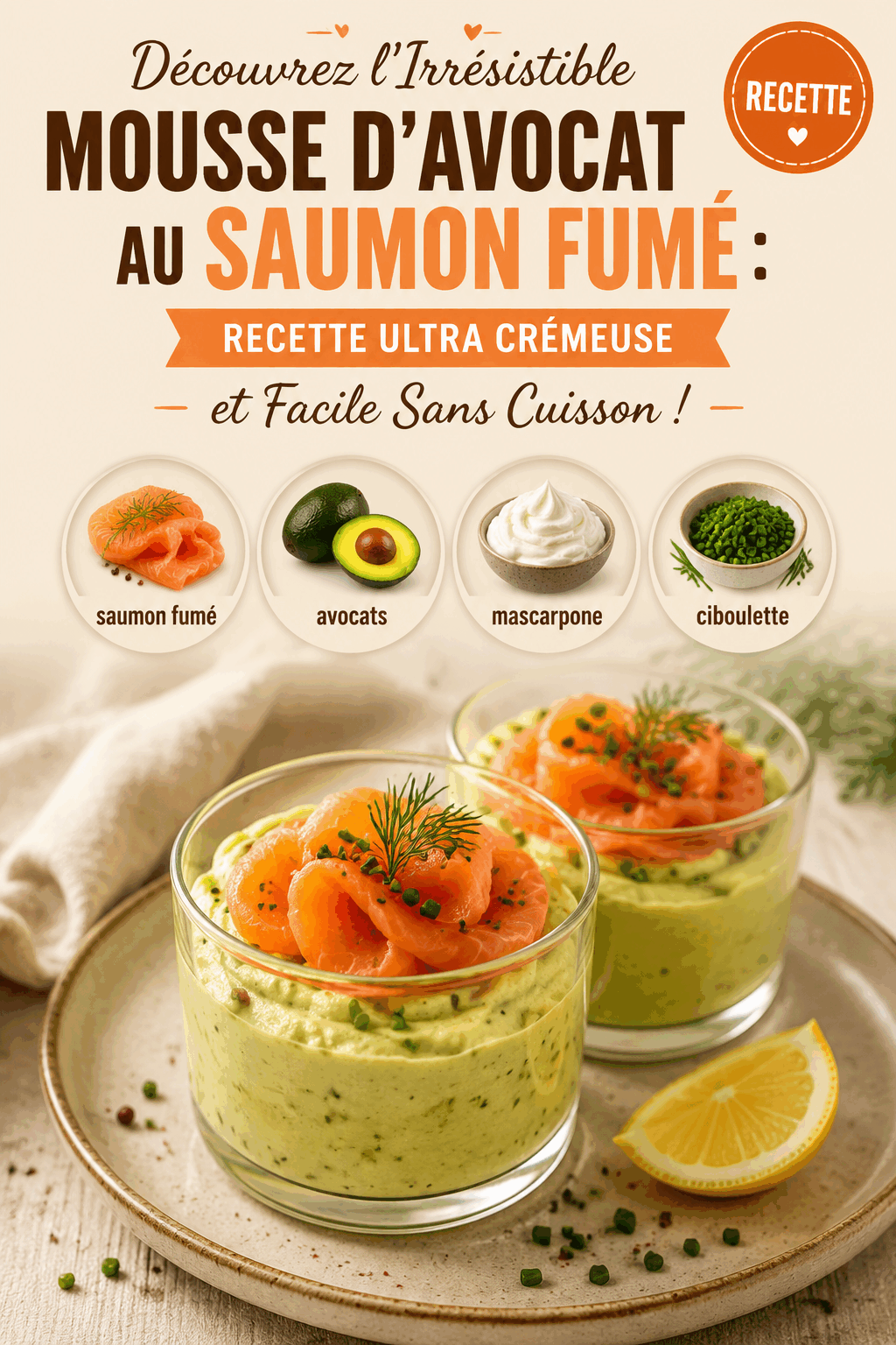 Découvrez l&rsquo;Irrésistible Mousse d&rsquo;Avocat au Saumon Fumé : Recette Ultra Crémeuse et Facile Sans Cuisson !